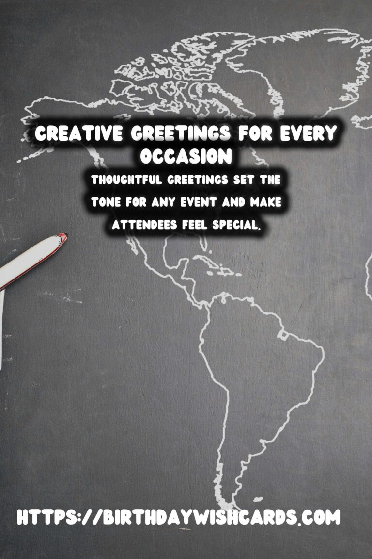 Creative Meaningful Greeting Phrases For Last-Minute Planning