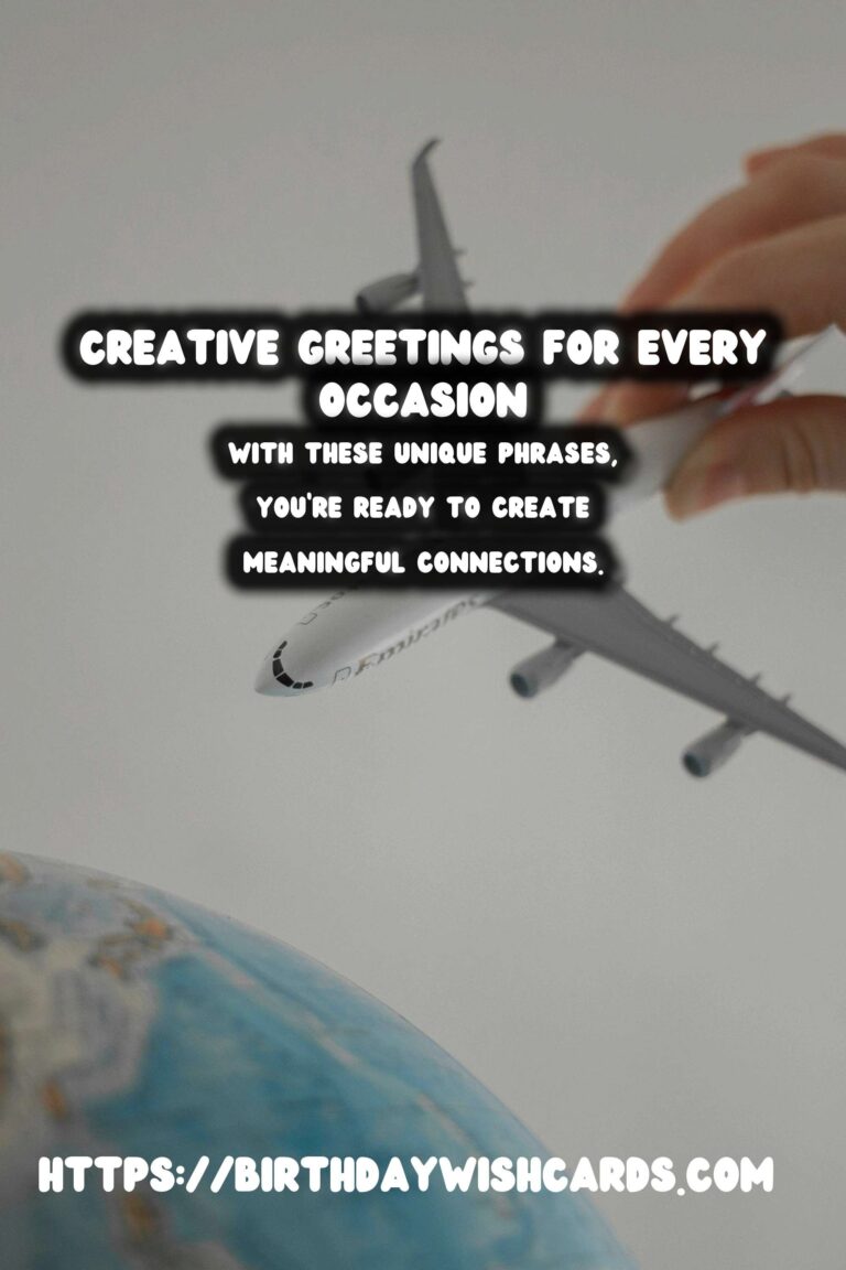 Creative Meaningful Greeting Phrases For Last-Minute Planning