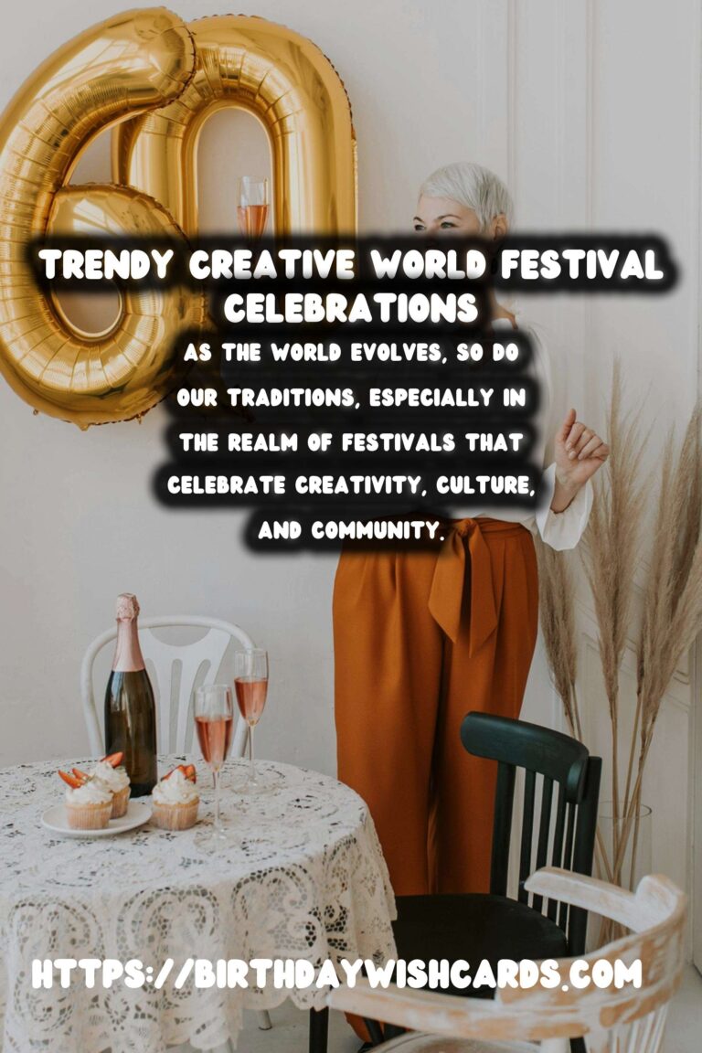 Creative World Festival Traditions That Are Trendy