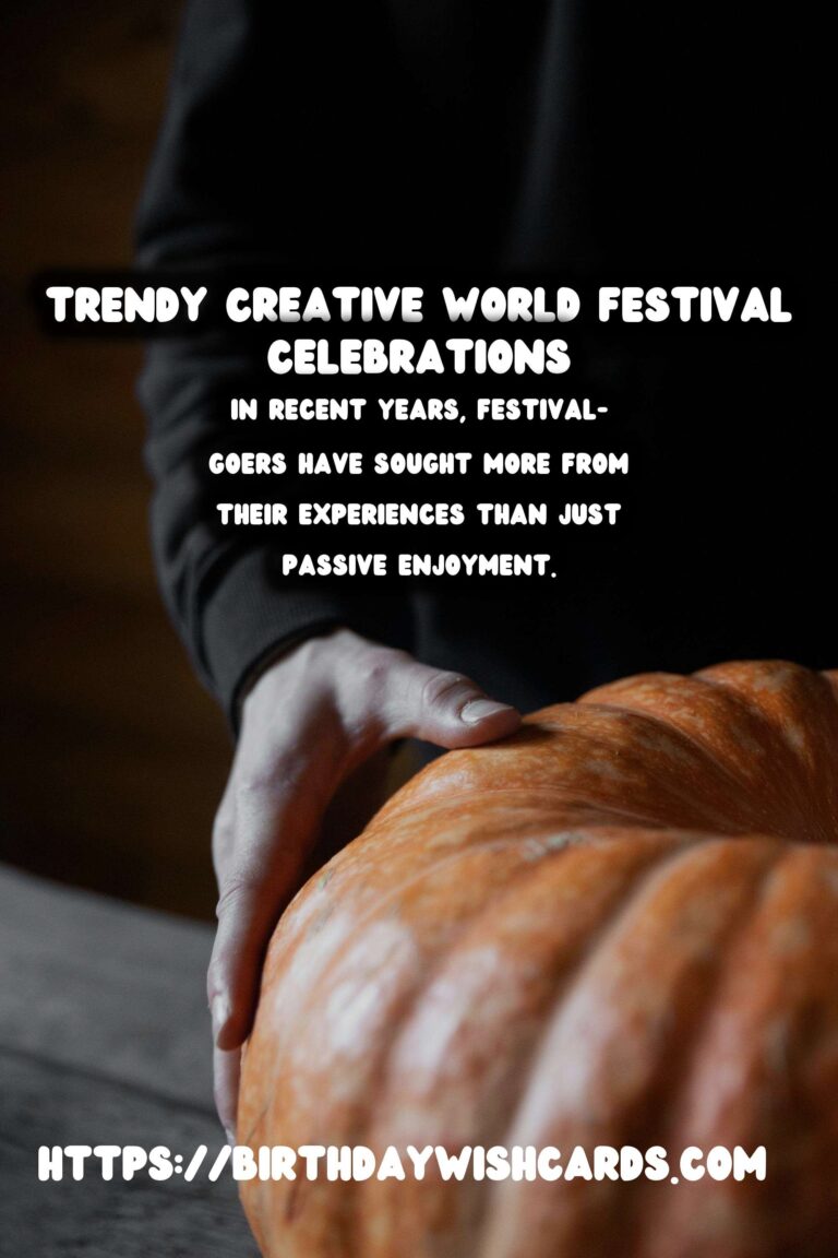 Creative World Festival Traditions That Are Trendy