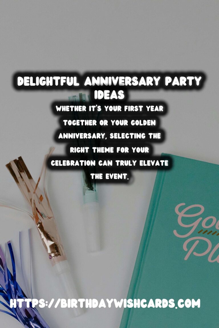 Delightful Anniversary Party Themes That Will Wow Your Guests