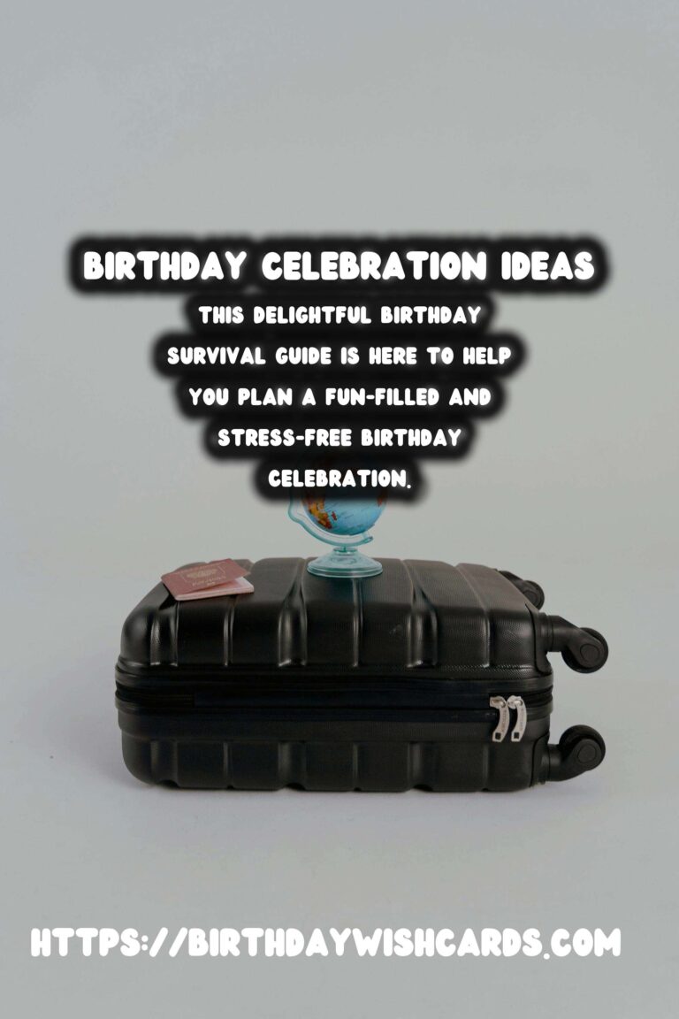 Delightful Birthday Survival Guide For Every Age Group