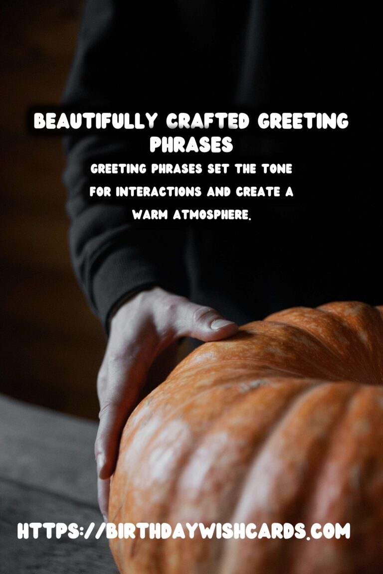 Delightful Ways to Plan Meaningful Greeting Phrases