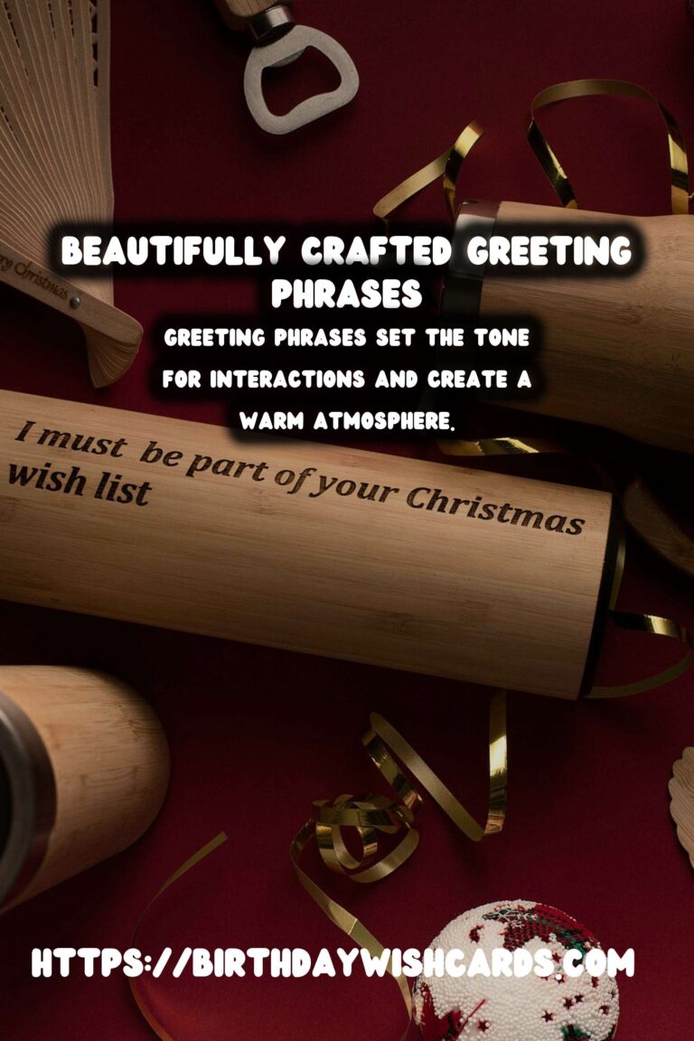 Delightful Ways to Plan Meaningful Greeting Phrases