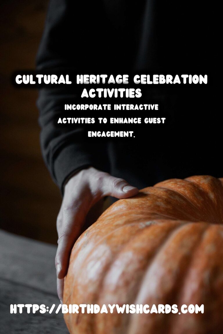 Dynamic Ways to Customize Cultural Heritage Celebration Tips