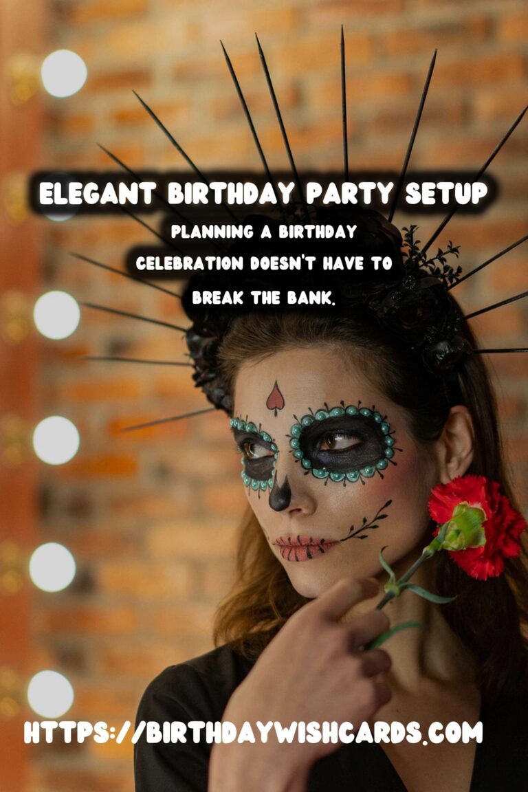 Elegant Birthday Celebration Ideas On a Budget