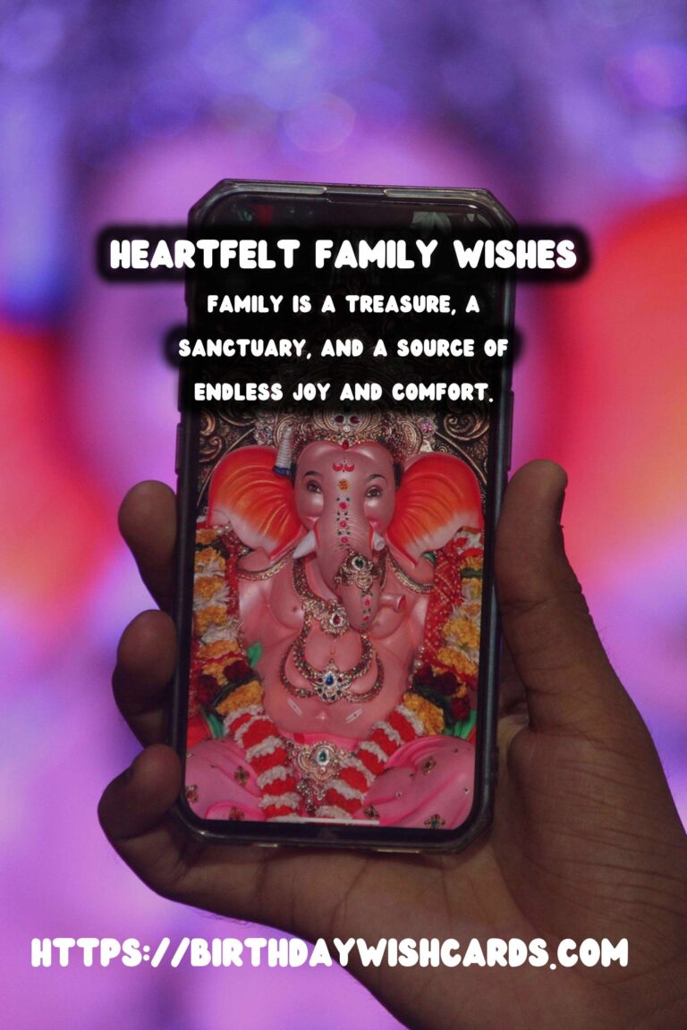 Enriching Heartfelt Wishes For the Whole Family