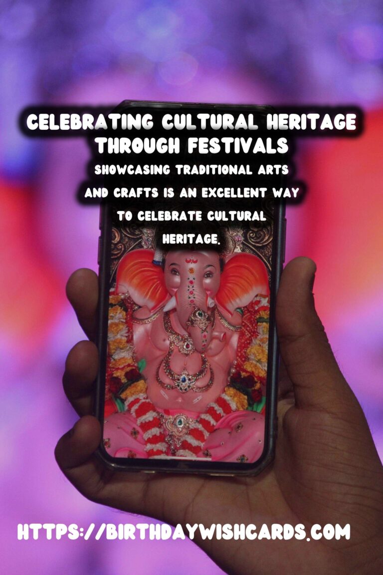 Enriching Ways to Create Memorable Cultural Heritage Celebrations