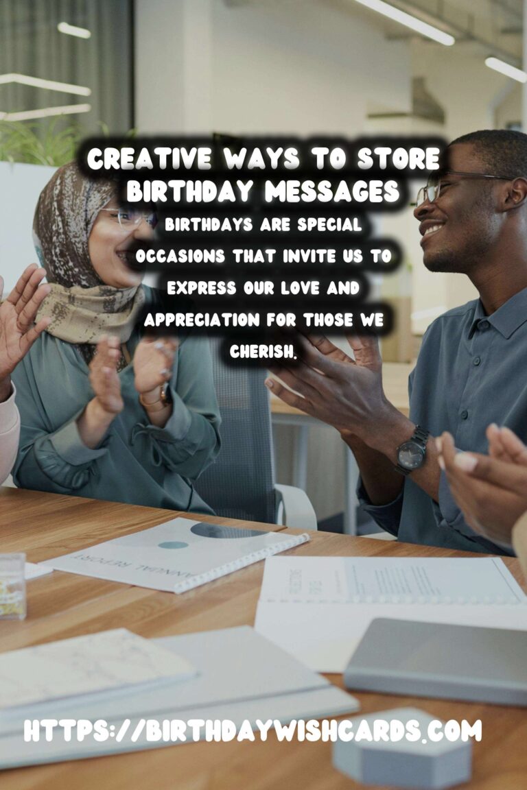 Enriching Ways to Organize Birthday Messages