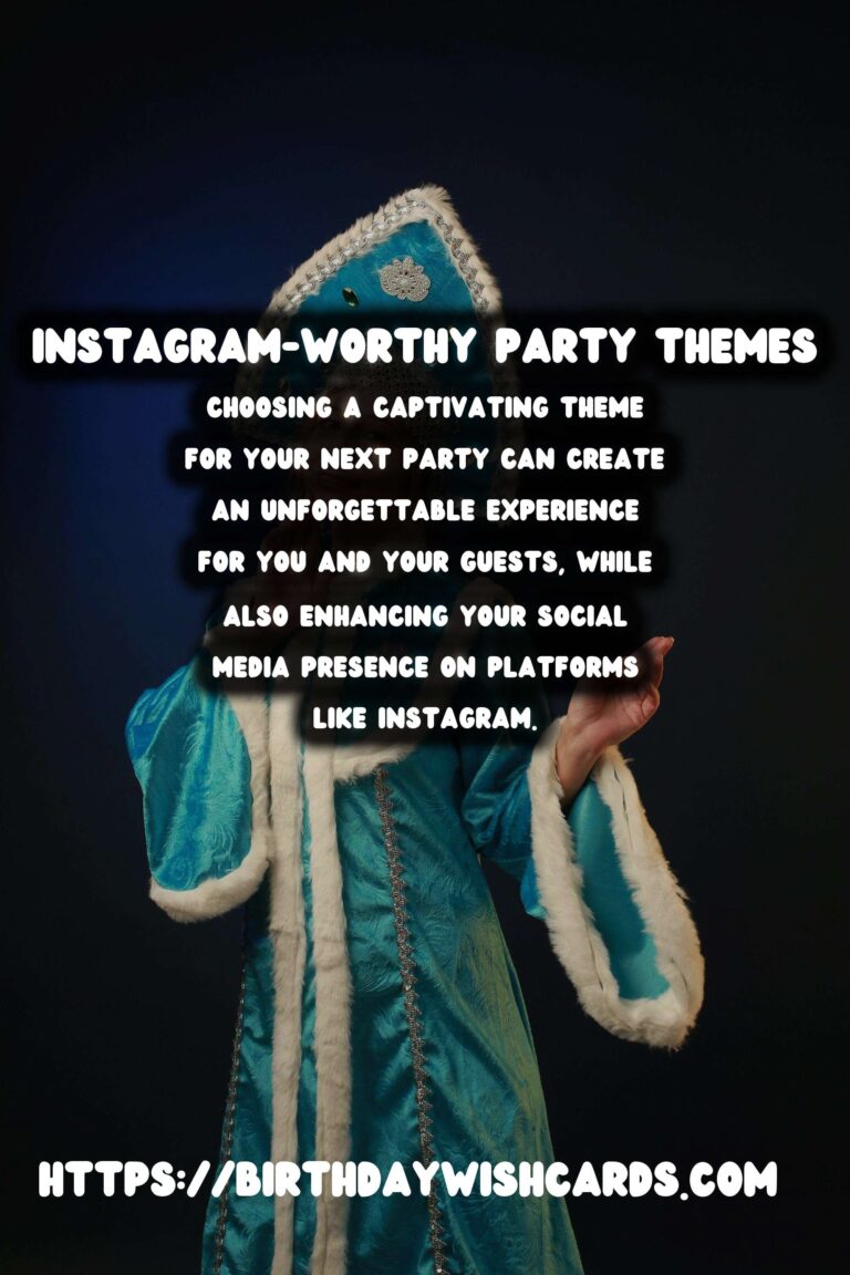 Enriching Worldwide Party Themes That Are Instagram-Worthy