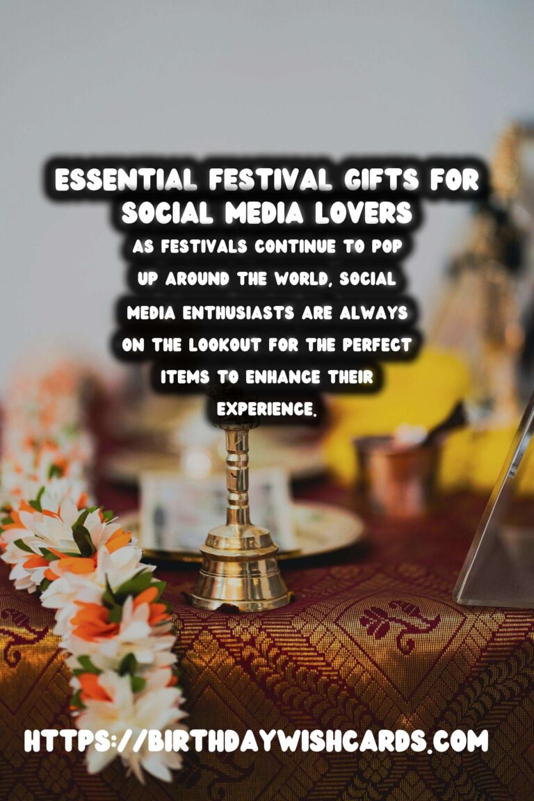 Essential Festival Gift Ideas For Social Media Enthusiasts