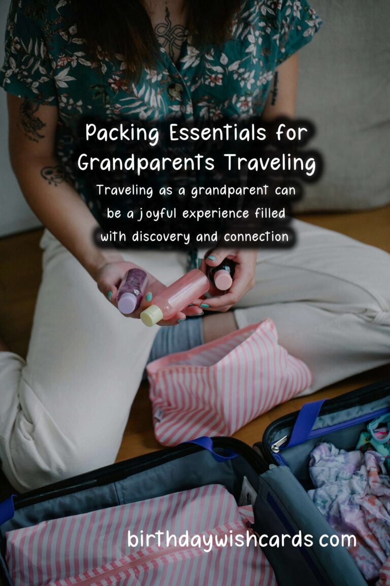 Essential Packing Guide for Grandparents Traveling: What to Bring on Your Next Adventure