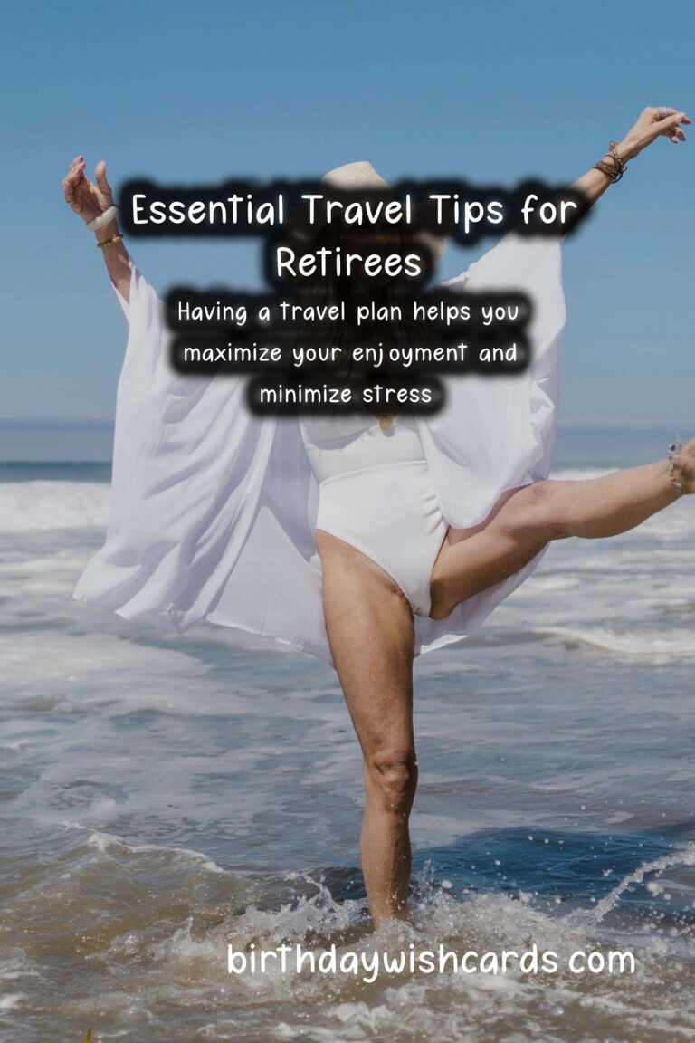 Essential Travel Tips for Retirement Enthusiasts