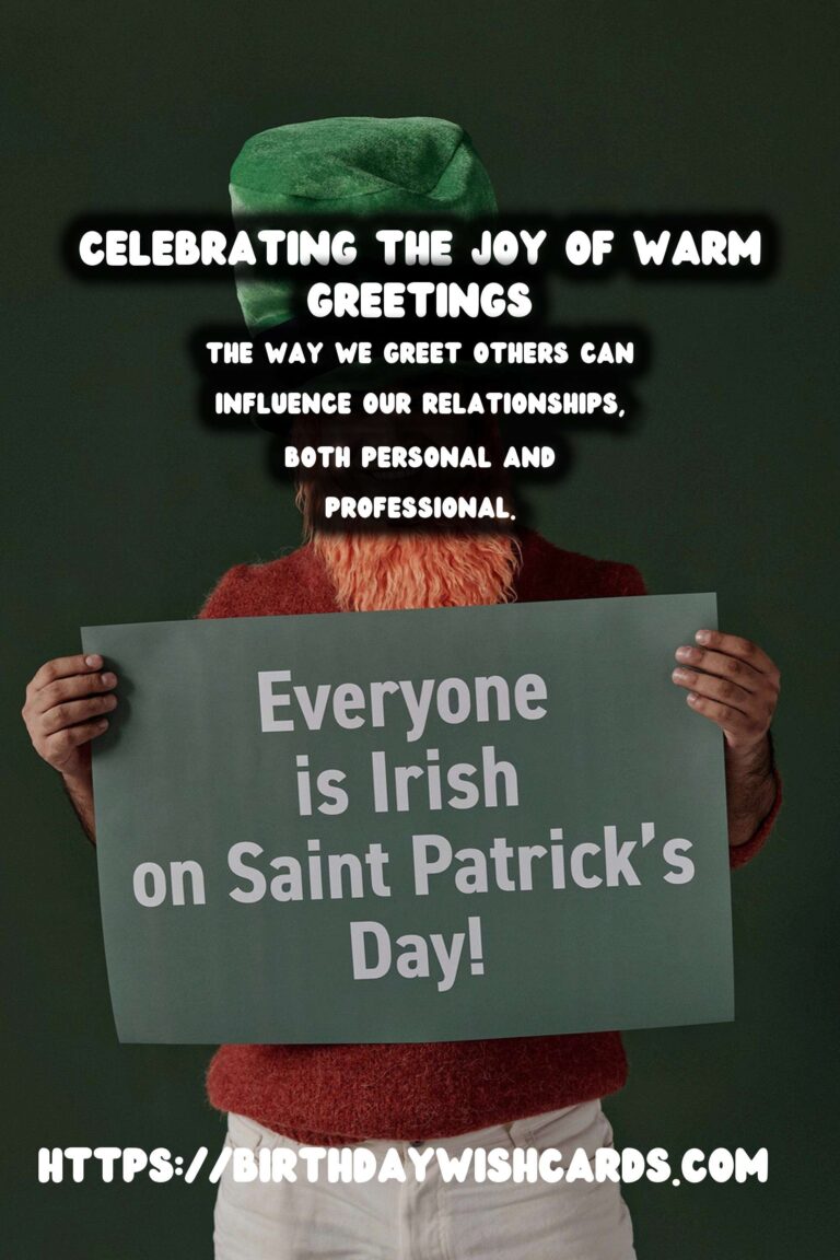 Essential Ways to Celebrate Warm Greetings