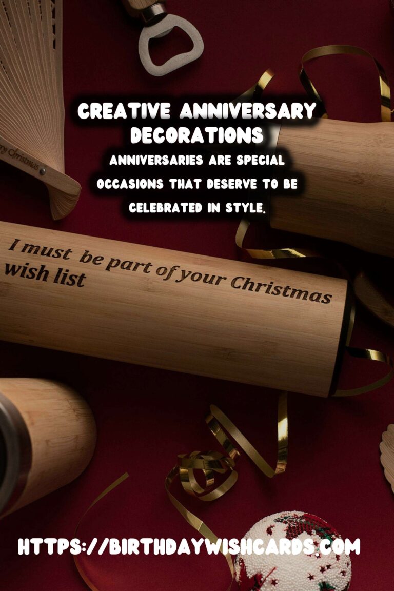 Essential Ways to Create Anniversary Decoration Ideas