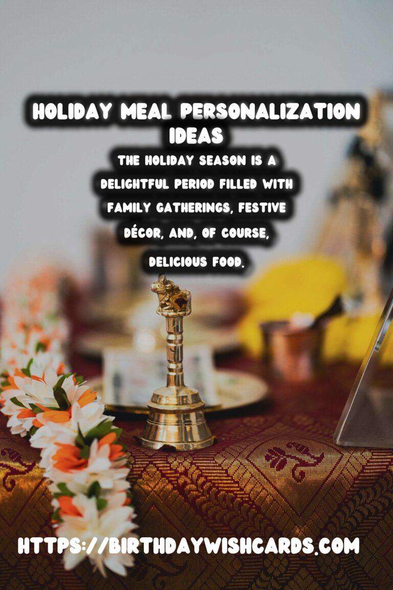 Essential Ways to Personalize Holiday Food Ideas