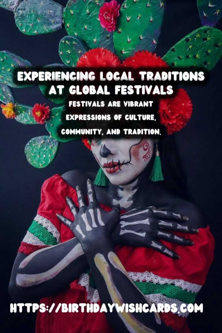 Expert Tips for World Festival Traditions That Feel Authentic