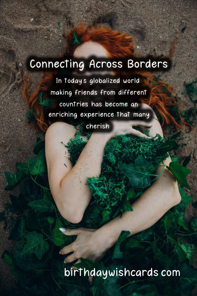 Exploring Friends in Different Countries: A Journey of Cultural Connections