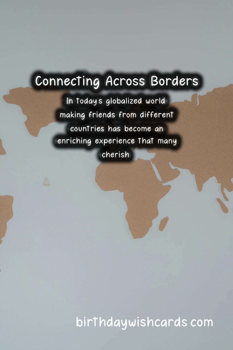 Exploring Friends in Different Countries: A Journey of Cultural Connections