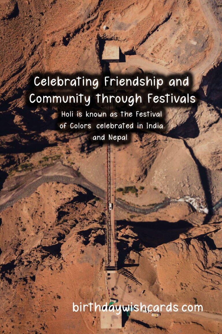 Famous Festivals Similar to Friends: Celebrating Community and Connection