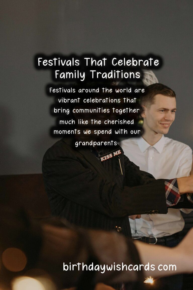 Famous Festivals That Celebrate Traditions Like Grandparents