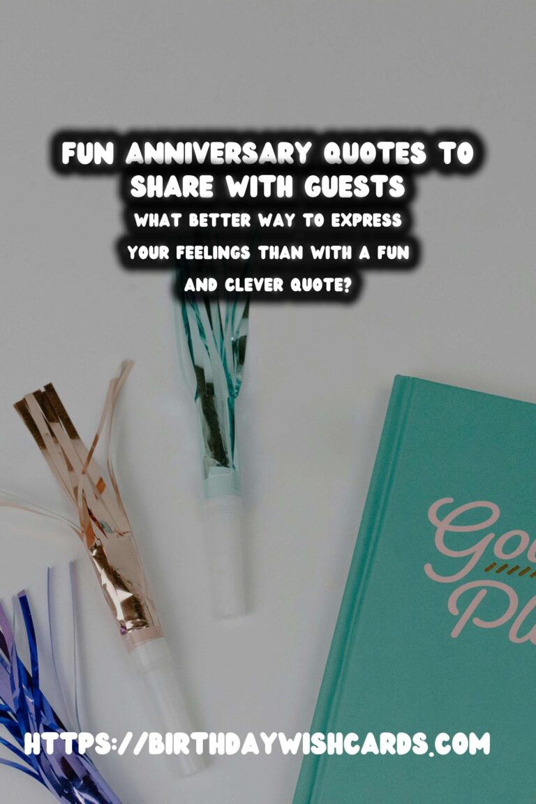 Fun Anniversary Quotes That Will Wow Your Guests