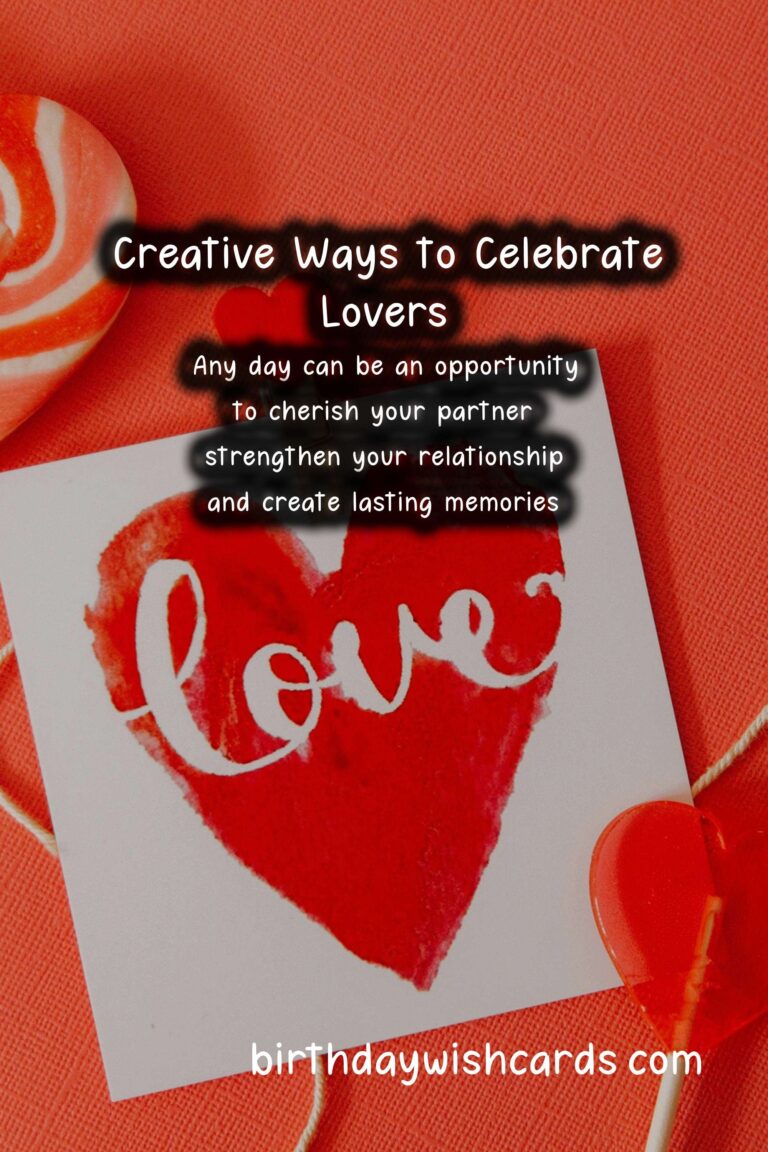 Fun Ways to Celebrate Lovers