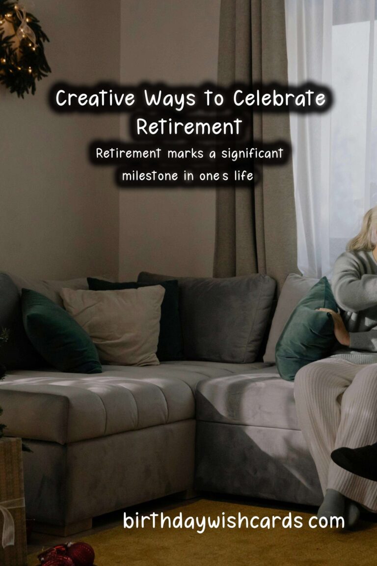 Fun Ways to Celebrate Retirement: Creative Ideas to Make it Memorable