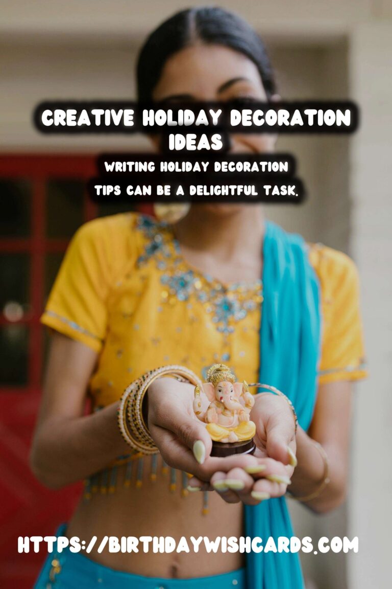 Fun Ways to Write Holiday Decoration Tips