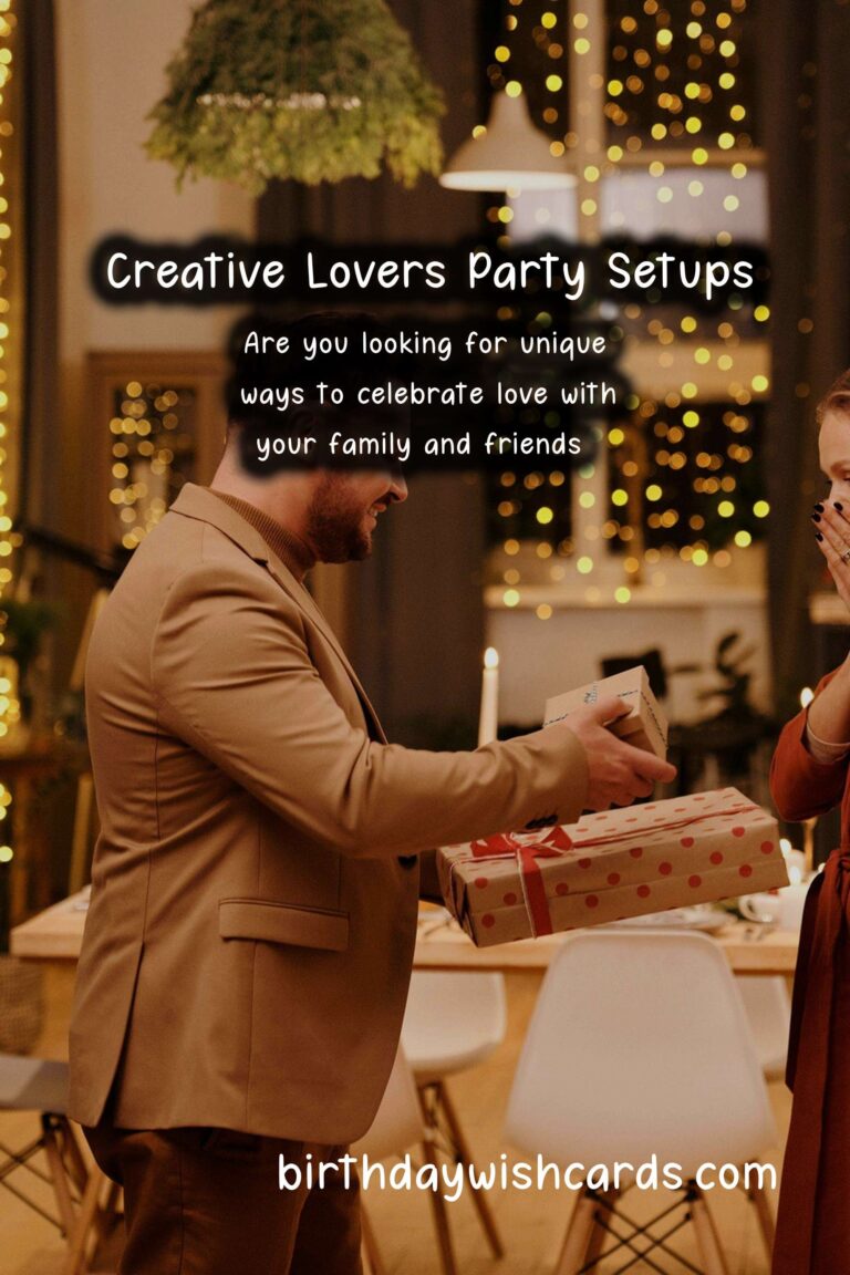 Fun and Creative Lovers Party Ideas for Family and Friends