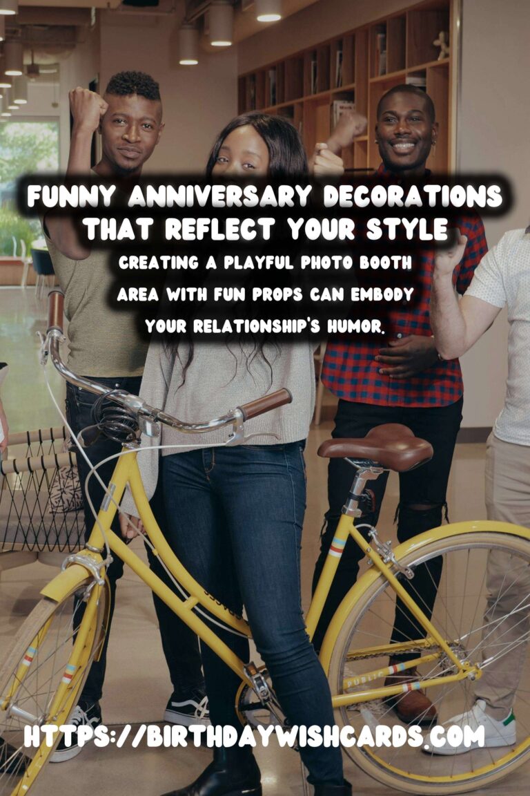 Funny Anniversary Decoration Ideas That Reflect Your Style