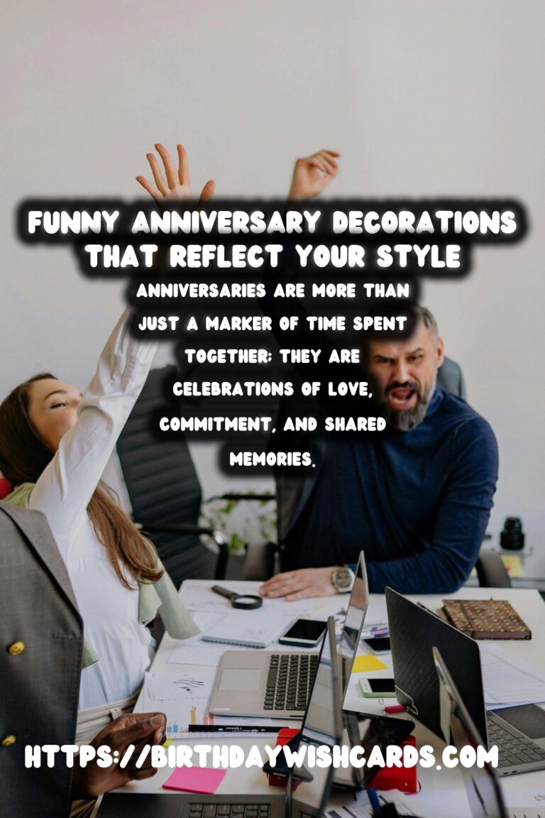 Funny Anniversary Decoration Ideas That Reflect Your Style