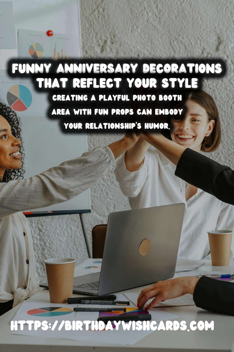 Funny Anniversary Decoration Ideas That Reflect Your Style