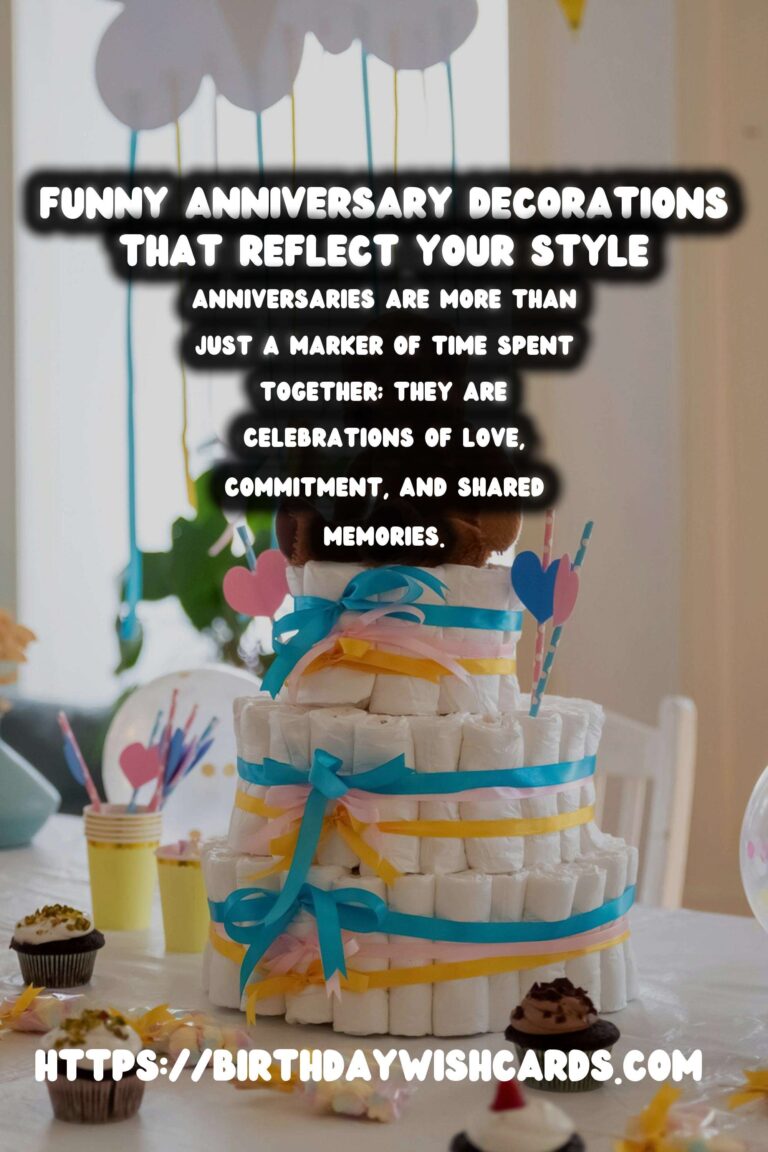 Funny Anniversary Decoration Ideas That Reflect Your Style