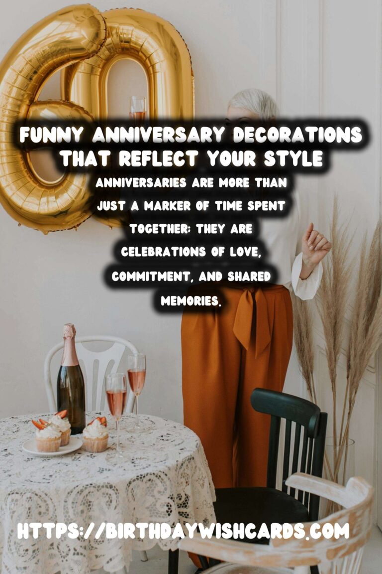 Funny Anniversary Decoration Ideas That Reflect Your Style