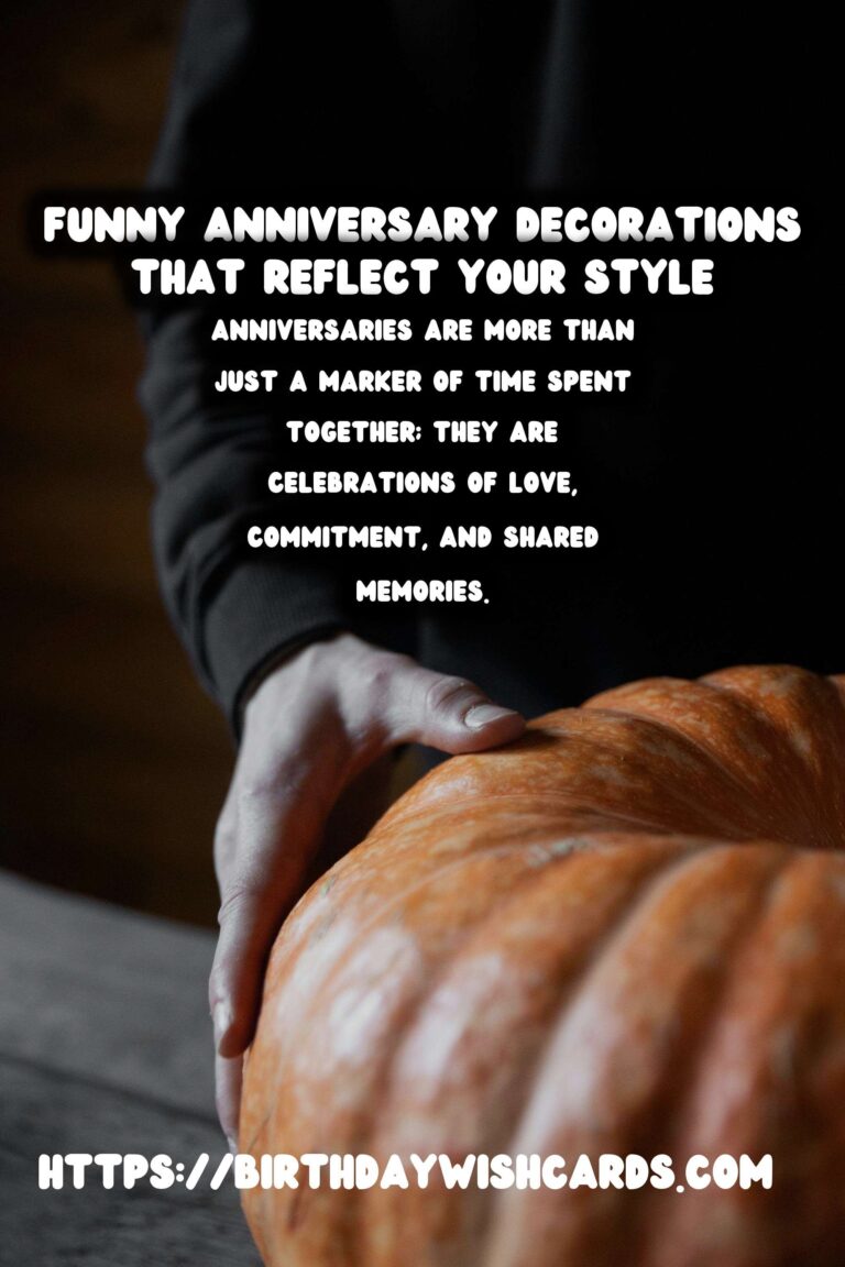 Funny Anniversary Decoration Ideas That Reflect Your Style