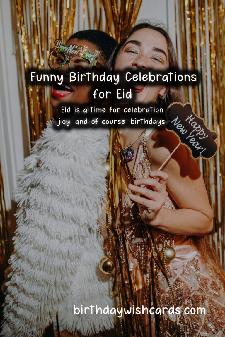 Funny Birthday Wishes for Eid: Celebrate with Laughter!