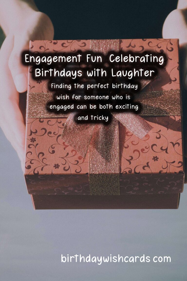 Funny Birthday Wishes for Engagement