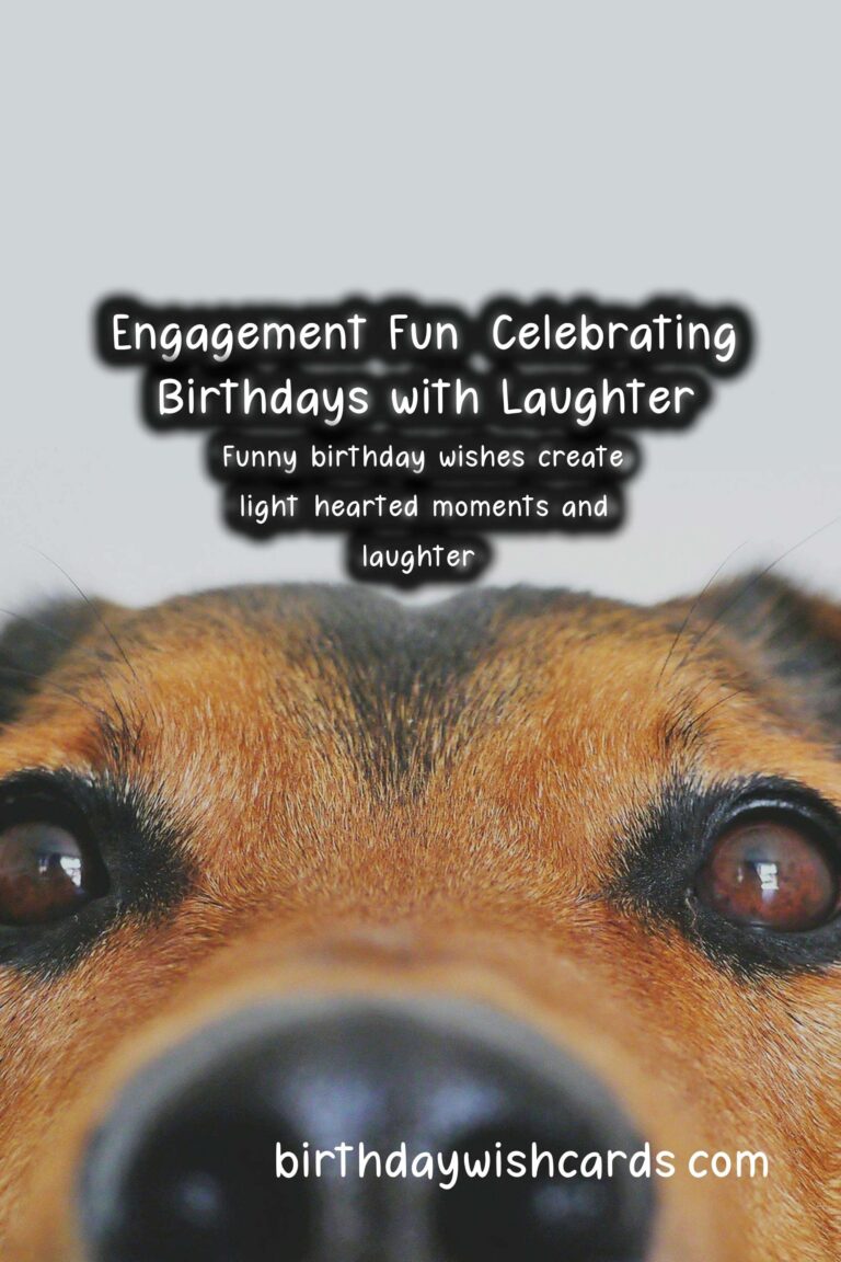 Funny Birthday Wishes for Engagement