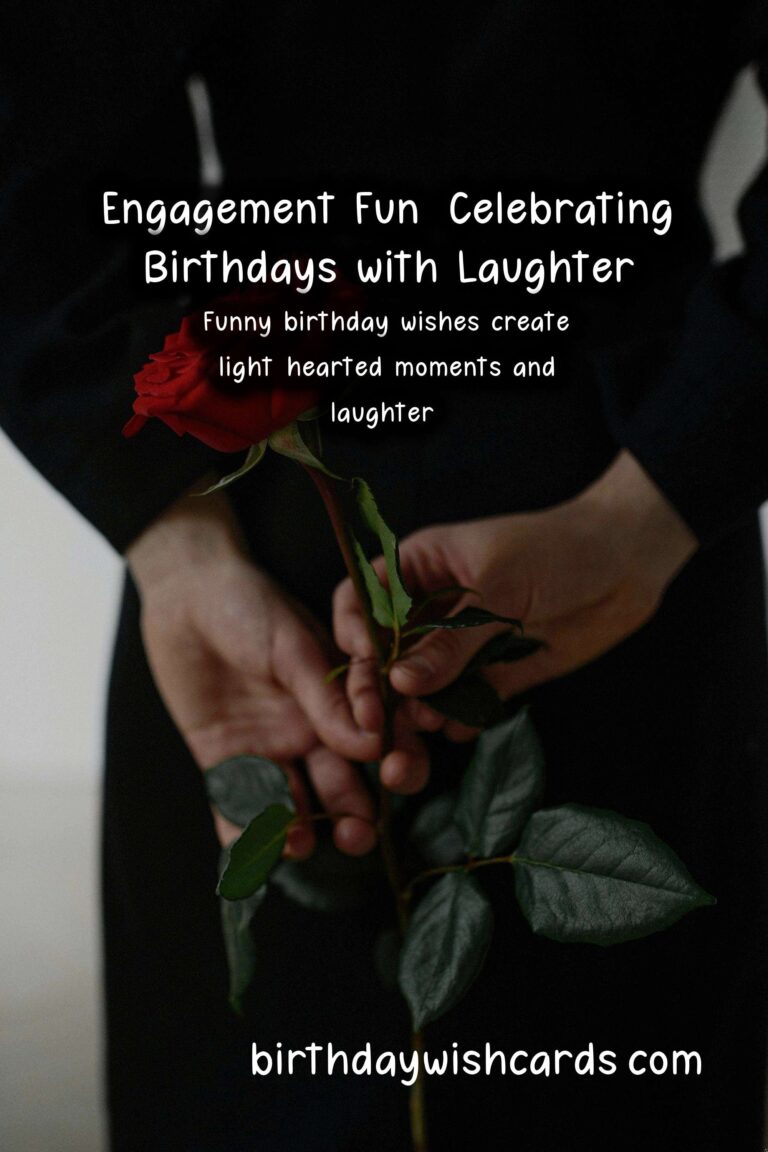 Funny Birthday Wishes for Engagement