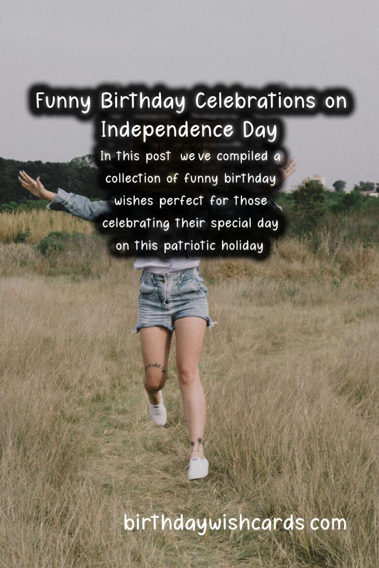 Funny Birthday Wishes for Independence Day