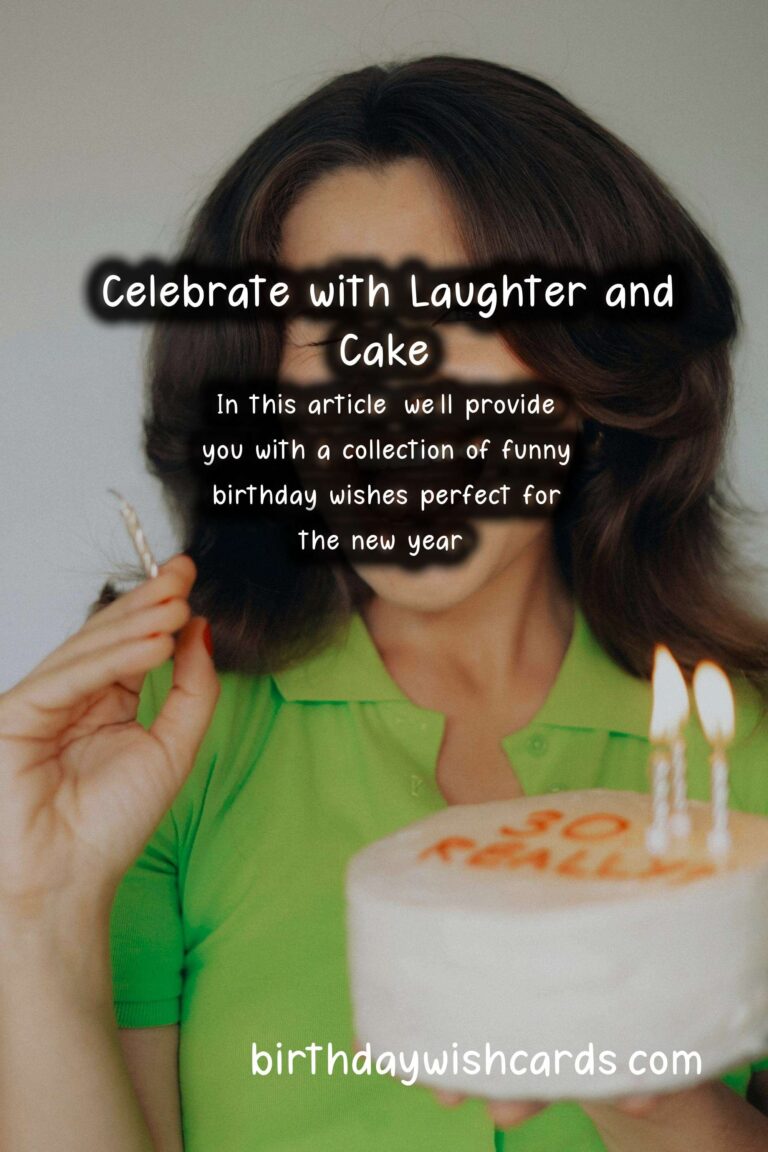 Funny Birthday Wishes for New Year: Celebrate with Laughter