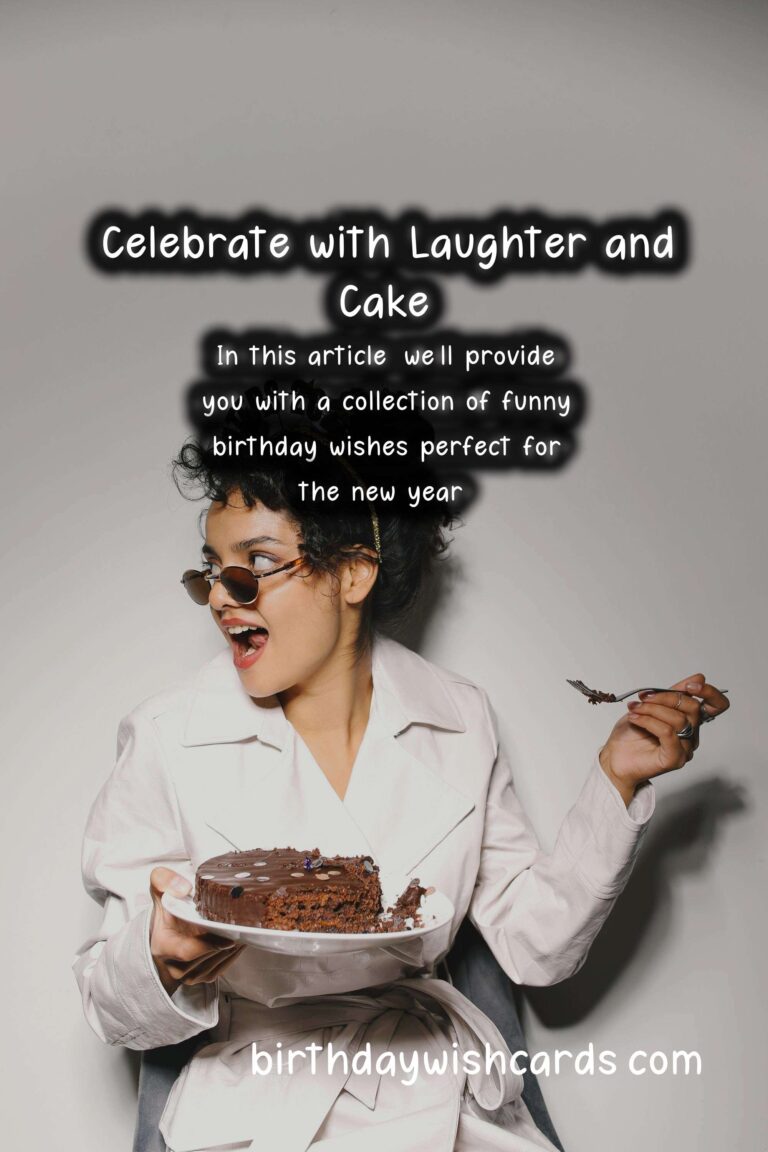 Funny Birthday Wishes for New Year: Celebrate with Laughter
