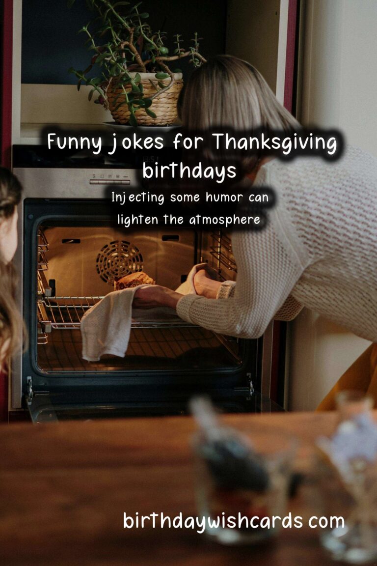 Funny Birthday Wishes for Thanksgiving: A Delightful Blend of Humor and Gratitude