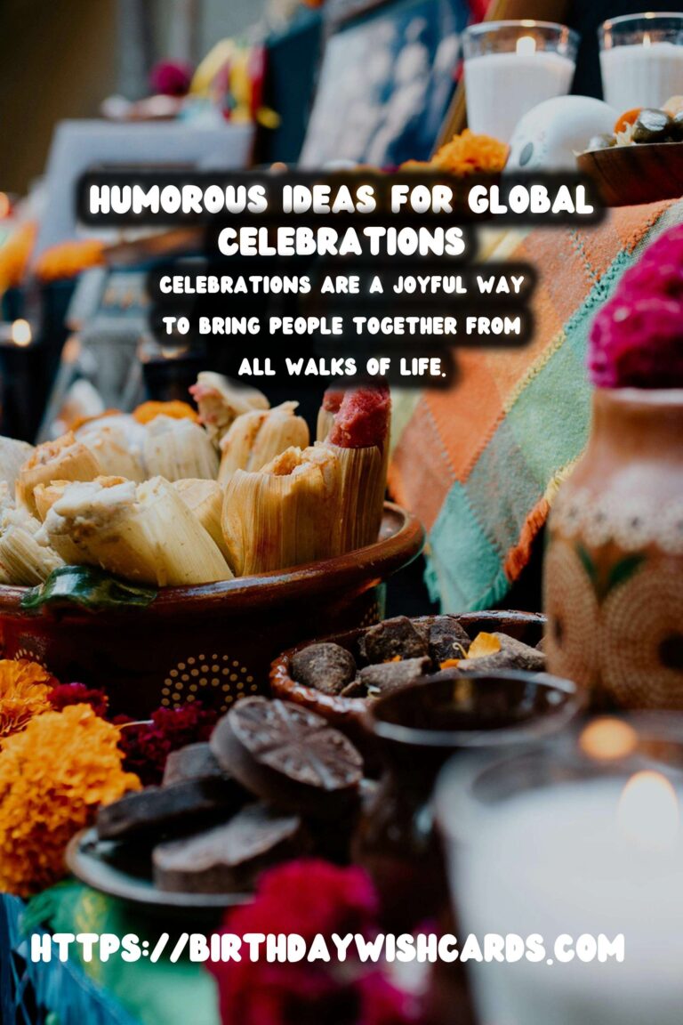 Funny Global Celebration Ideas For Beginners
