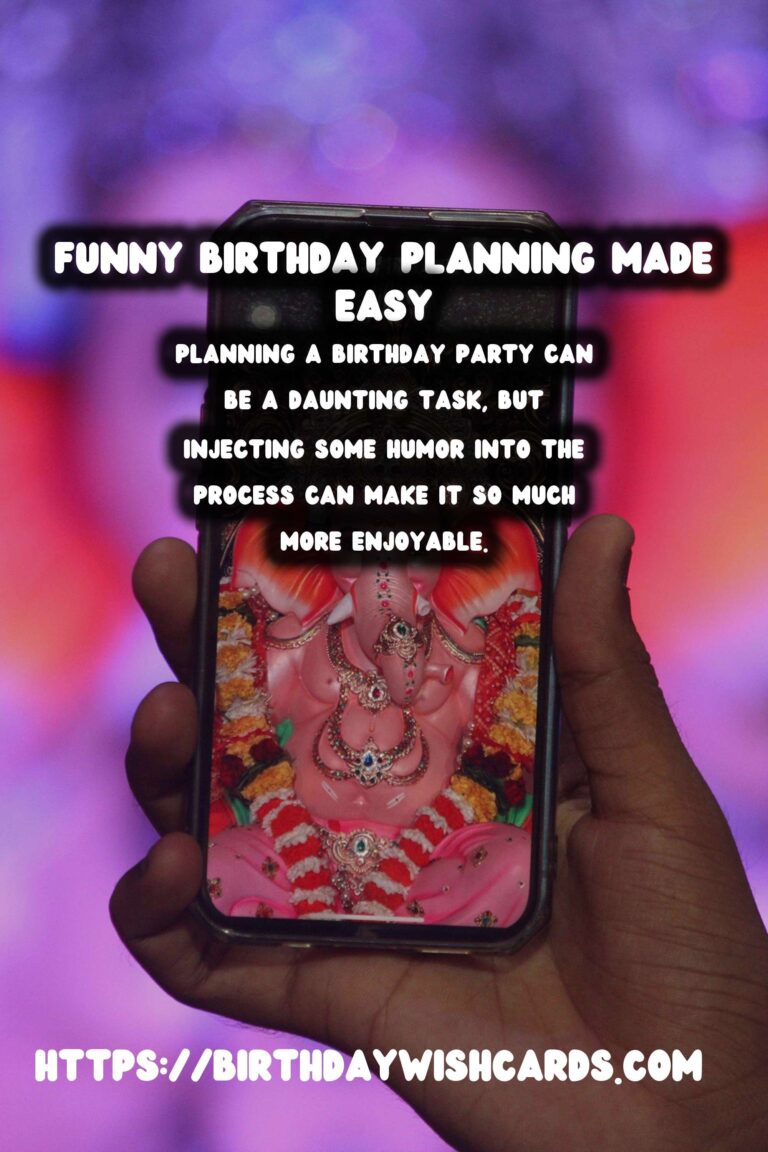 Funny Ways to Organize Birthday Planning Tips