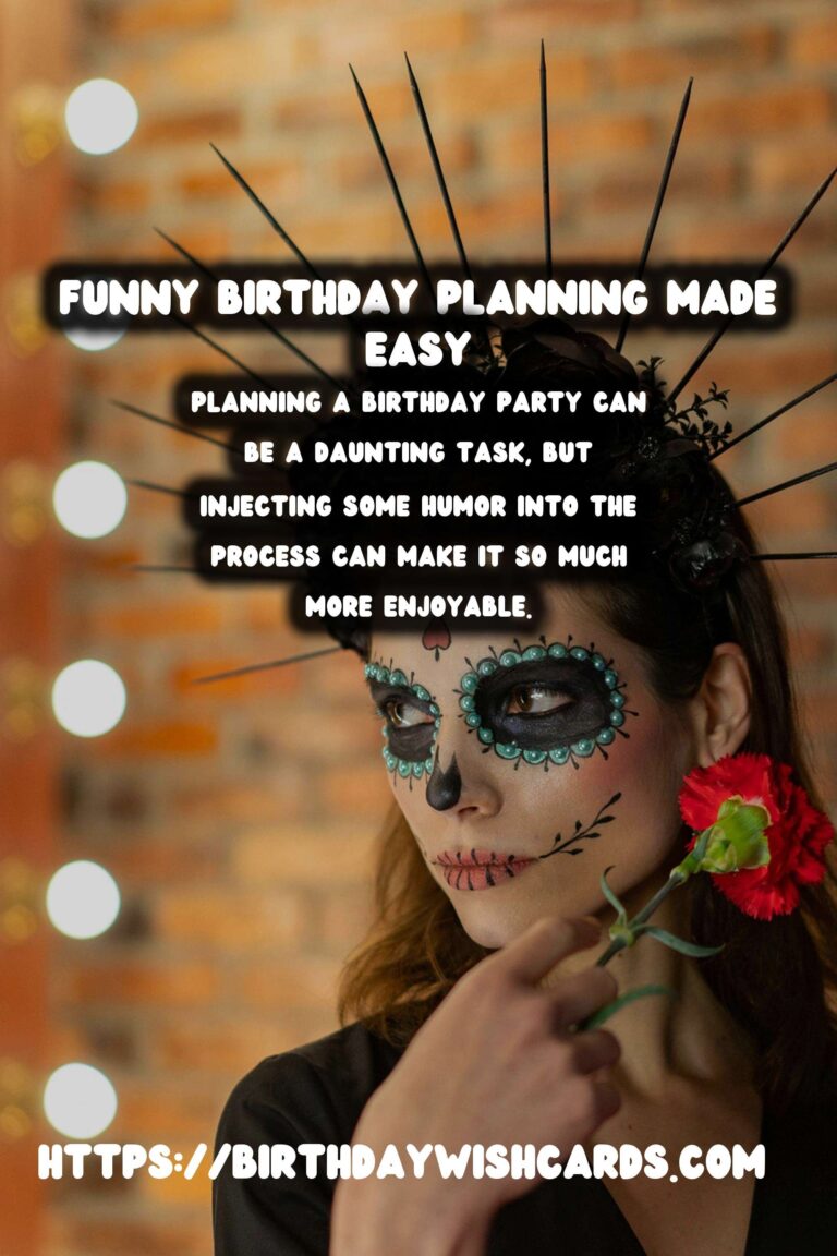 Funny Ways to Organize Birthday Planning Tips