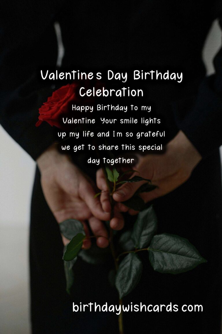 Happy Birthday Wishes for Valentine’s Day: A Unique Celebration