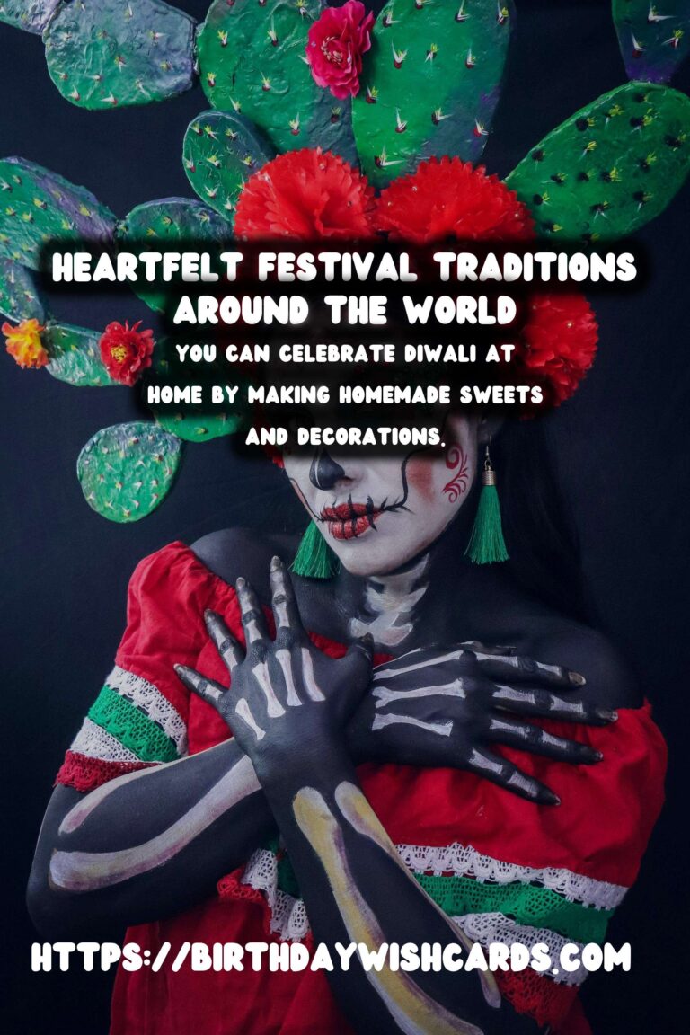 Heartfelt Festival Traditions Around the World For Every Budget