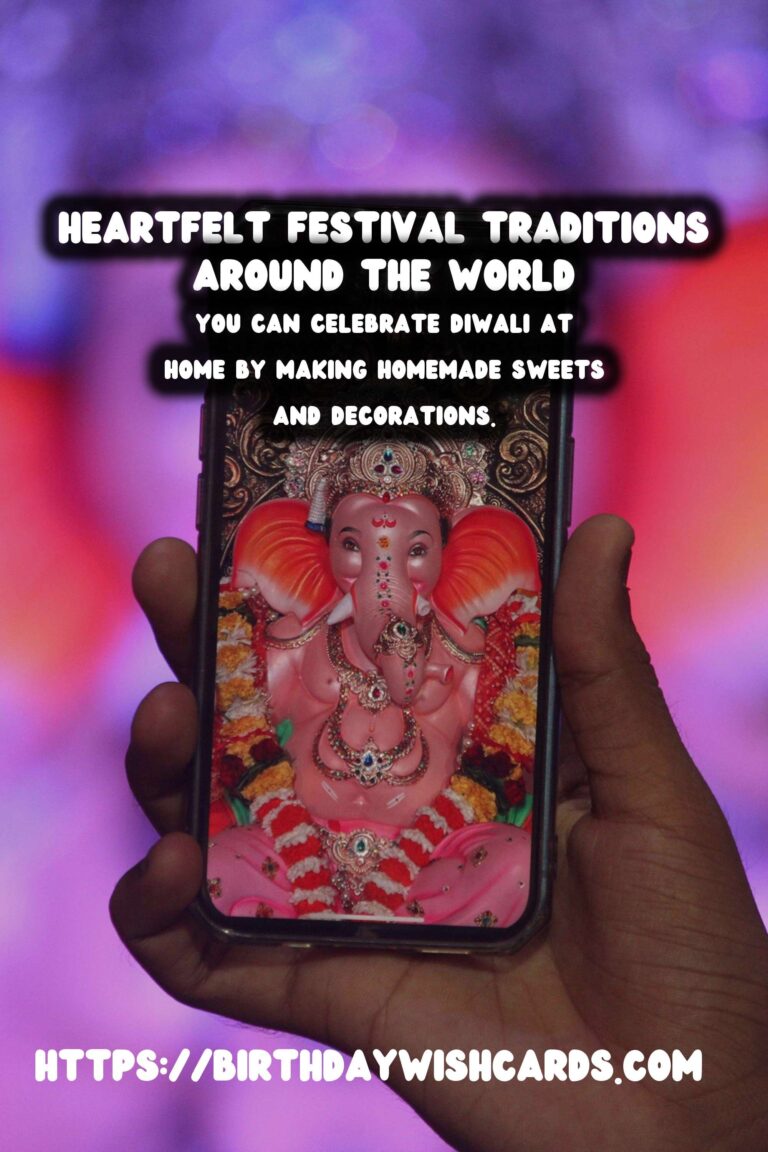 Heartfelt Festival Traditions Around the World For Every Budget